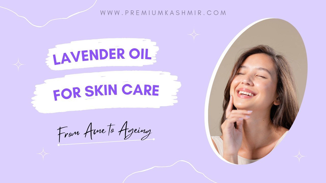 The Top Uses of Lavender Oil for Skin Care: From Acne to Aging