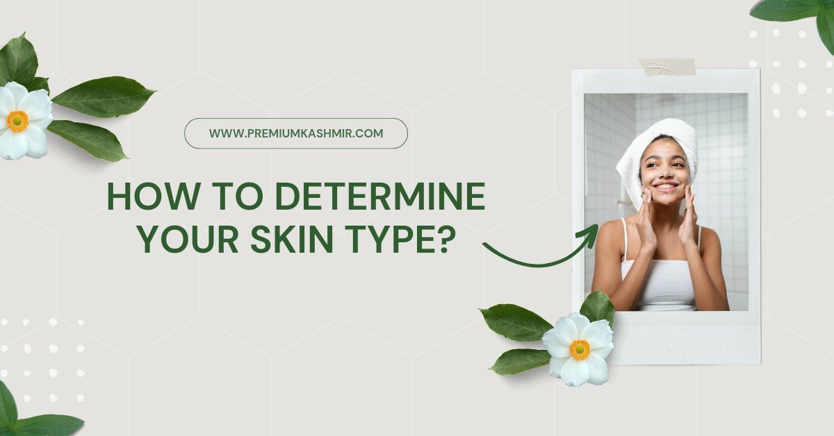 How to Determine your Skin Type