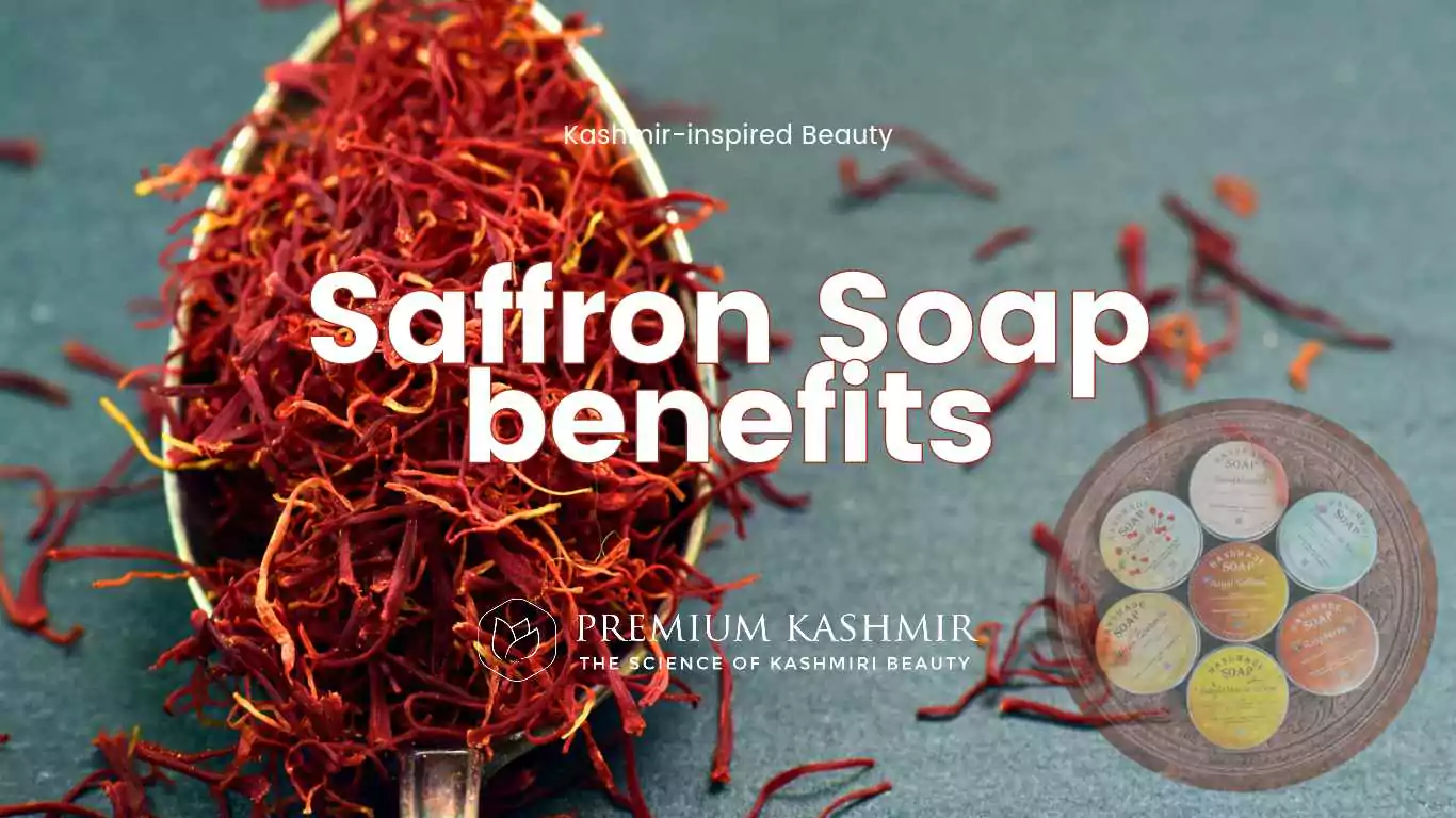 Saffron Soap Benefits For Skin